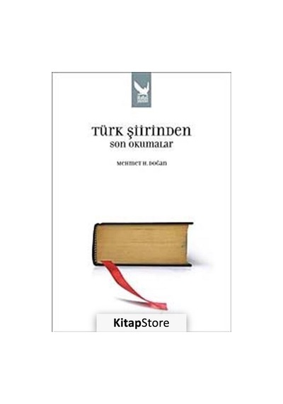 Türk Şiirinden Son Okumalar - Mehmet H. Doğan - İkaros Yayınları