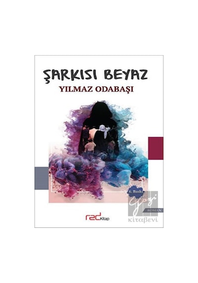 Şarkısı Beyaz - Yılmaz Odabaşı - Red Kitap