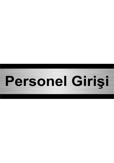 Personel Girişi 10x20cm Gümüş Renk Metal Yönlendirme Levhası
