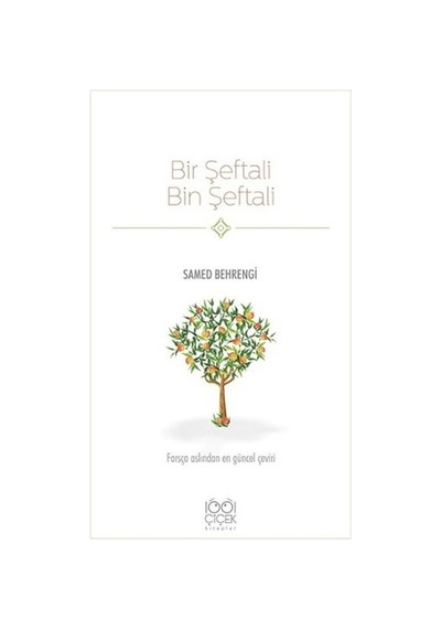 Bir Şeftali Bin Şeftali - Samed Behrengi - 1001 Çiçek