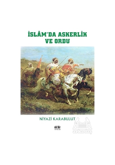 İslam’Da Askerlik Ve Ordu