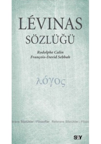 Levinas Sözlüğü - Rodolphe Calin - Say Yayınları