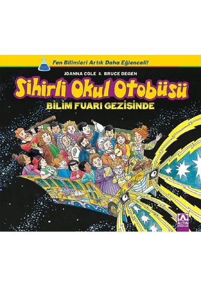 Sihirli Okul Otobüsü-Bilim Fuarı Gezisinde - Pınar Gönen - Altın Kitaplar