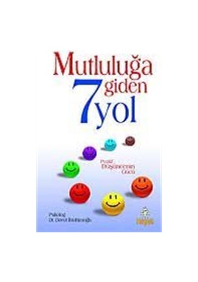 Mutluluğa Giden 7 Yol / Prof. Dr. Davut İbrahimoğlu