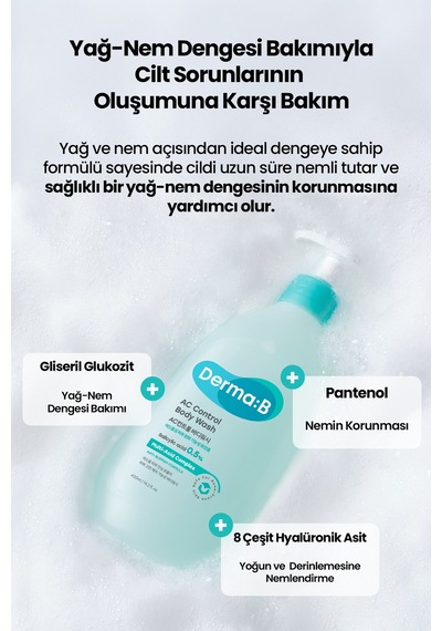 Akneye Eğilimli Ciltlere, Arındırıcı, Yağ-nem Dengesi Sunan Duş Jeli Derma:b Ac Control Body Wash Beyaz Sabun