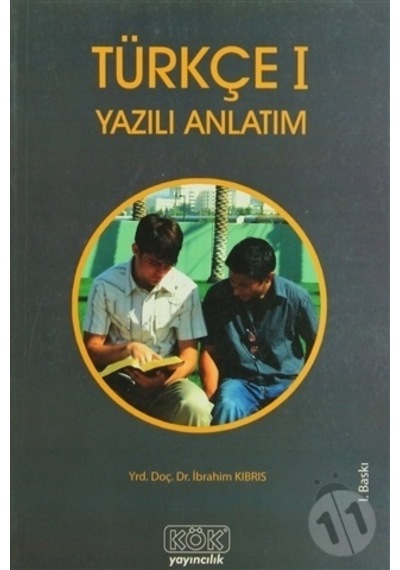 Türkçe 1 Yazılı Anlatım - İbrahim Kıbrıs - Kök Yayıncılık