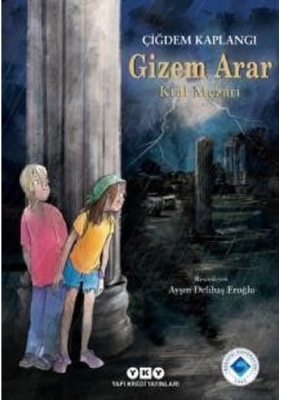Gizem Arar Kral Mezarı - Çiğdem Kaplangı - Yapı Kredi Yayınları