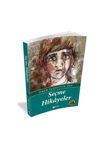 Ömer Seyfettin'den Seçme Hikayeler 100 Temel Eser - Ortaöğretim - Pmvp-901769