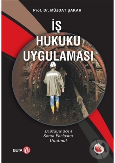 -iş Hukuku Uygulaması - Müjdat Şakar