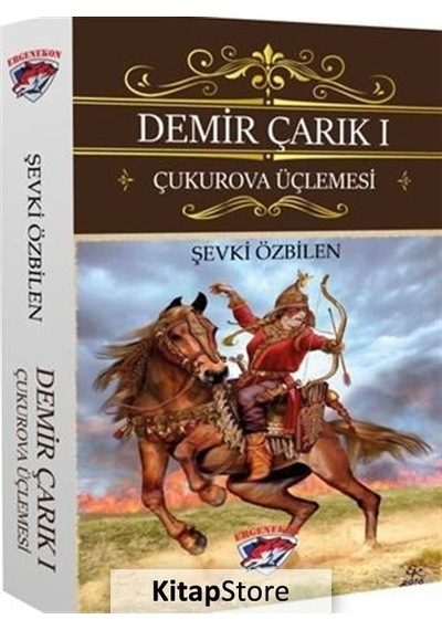 Demir Çarık 1 - Çukurova Üçlemesi - Şevki Özbilen - Ergenekon