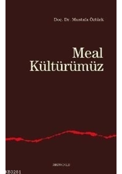 Meal Kültürümüz Doç. Dr. Mustafa Öztürk