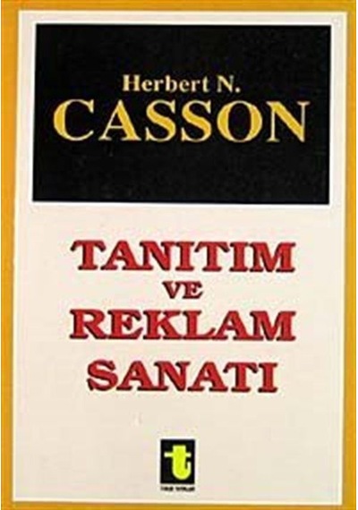 Tanıtım ve Reklam Sanatı - Prof. Herbert N. Casson - Toker Yayınları