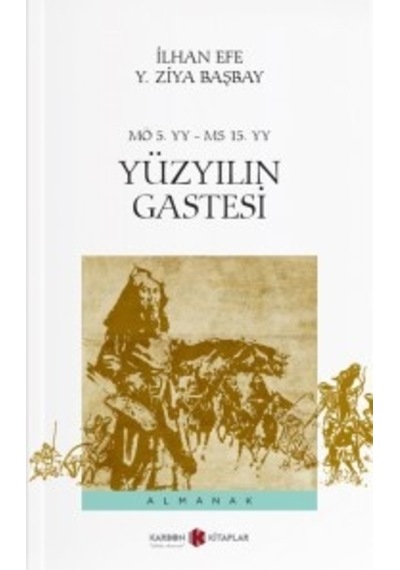 Yüzyılın Gastesi Kitabı Y. Ziya Başbay Karbon Kitaplar