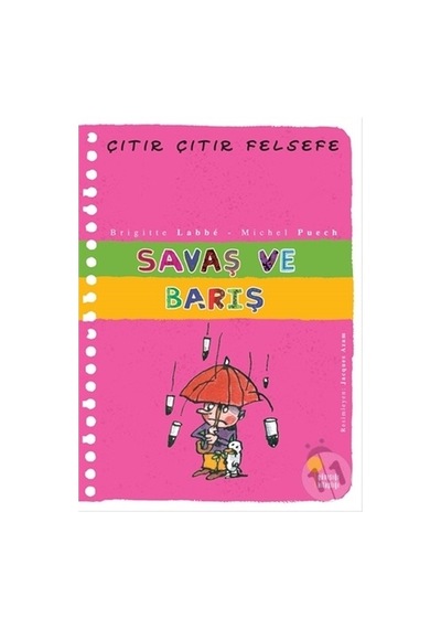 Günışığı Yayınları Çıtır Çıtır Felsefe-Savaş Ve Barış