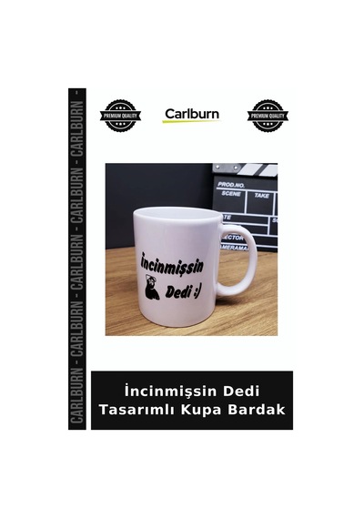 Özel Üretim Mizahi Porselen Hediyelik Baskılı Kahve Kupası İncinmişsin Dedi Tasarımlı Kupa Bardak