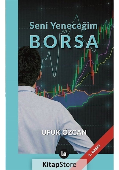 Seni Yeneceğim Borsa - Ufuk Özcan - La Kitap