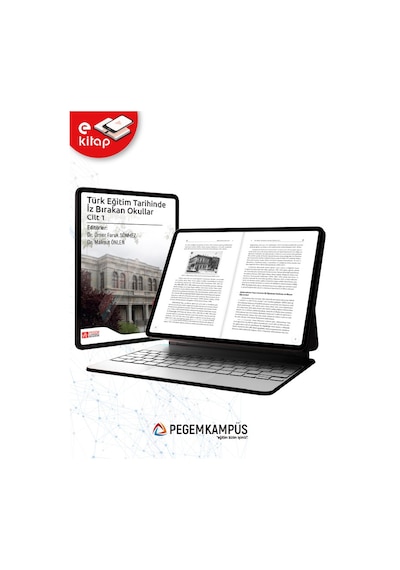 Türk Eğitim Tarihinde İz Bırakan Okullar Cilt 1 E-kitap