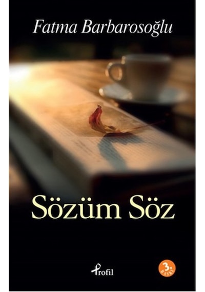 Sözüm Söz - Fatma Barbarosoğlu - Profil Kitap