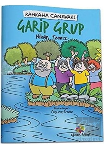 Garip Grup - Kahkaha Canavarı Eğiten Kitap  -  Eğiten Kitap