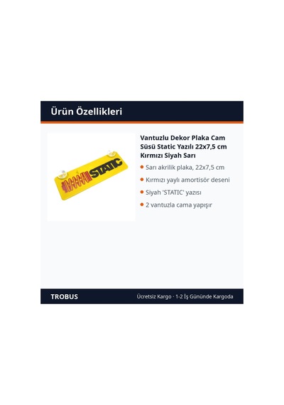 Trobus Vantuzlu Dekor Plaka Cam Süsü Static Yazılı 22x7,5 Cm Kırmızı Siyah Sarı