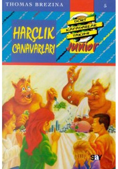 Küçük Dört Kafadarlar Takımı 5 - Harçlık  Canavarları -