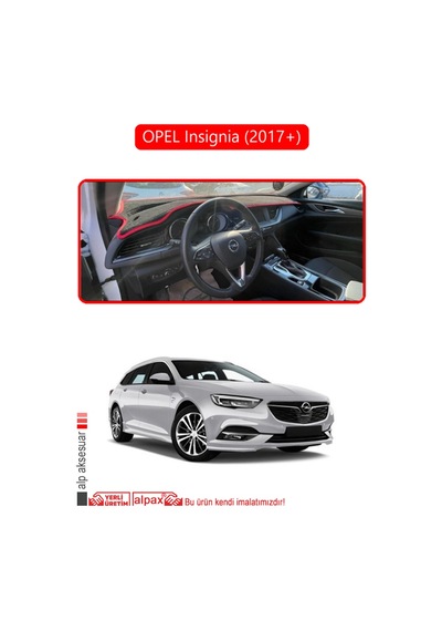 Opel Insignia 2017 + Torpido Koruma Halısı Kırmızı Kenar