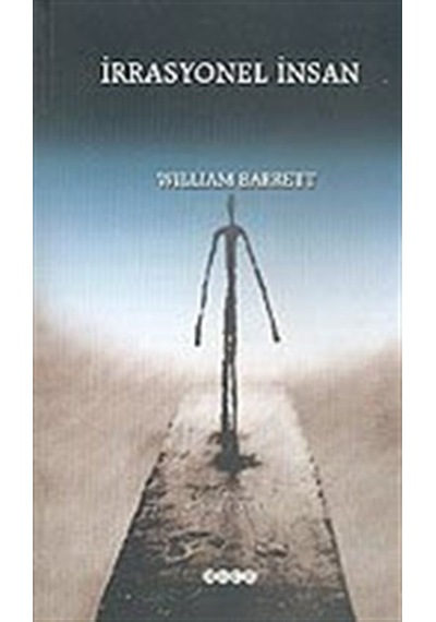 İrrasyonel İnsan - William Barrett - Hece Yayınları
