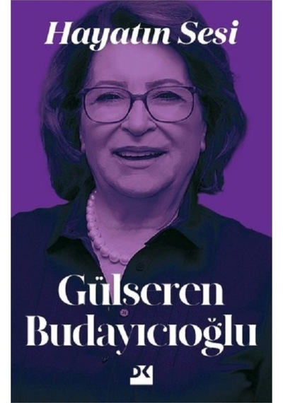 Hayatın Sesi Gülseren Budayıcıoğlu