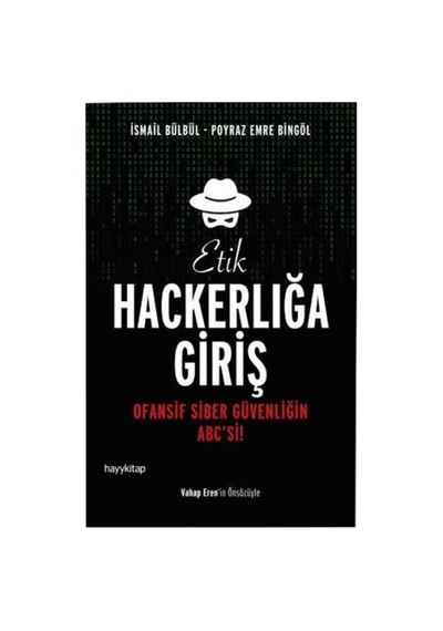 Hackerlığa Giriş Etik Kitap Ofansif Siber Güvenliğin Abc Si