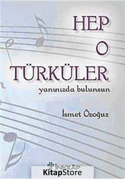 Hep O Türküler - İsmet Özoğuz - İnkılap Kitabevi