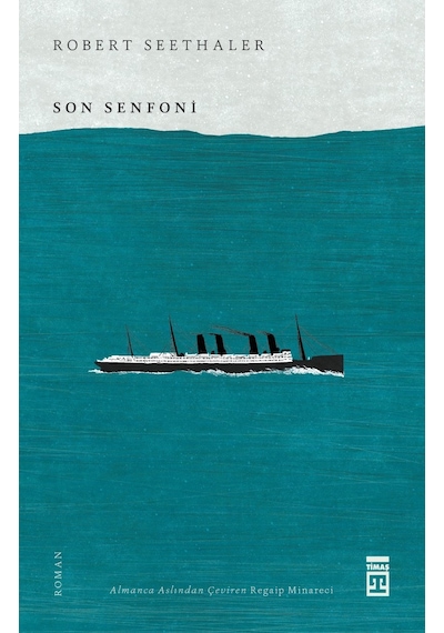 Son Senfoni - Robert Seethaler - Timaş Yayınları
