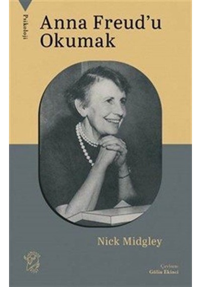 Anna Freud'u Okumak / Nick Midgley