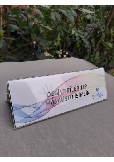 Yönline Çift Yönlü Şeffaf Pleksi Masaüstü Değiştirilebilir İsimlik 25 x 8 CM
