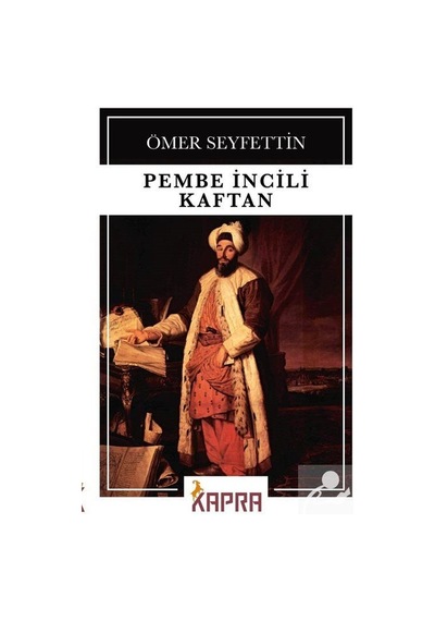 Pembe İncili Kaftan - Ömer Seyfettin N11.1825