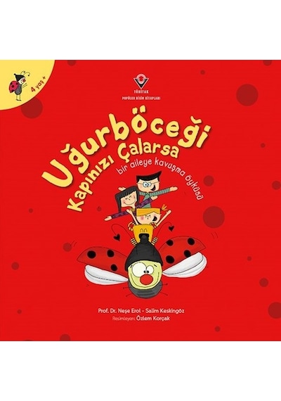Uğurböceği Kapınızı Çalarsa - Neşe Erol -  Salim Keskingöz - Tübitak Yayınları