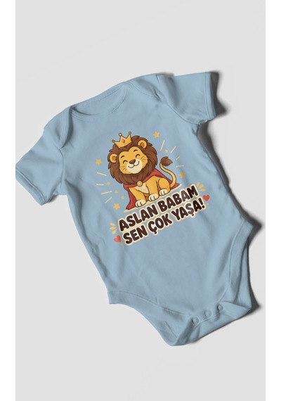 Morivokids Aslan Babam Sen Çok Yaşa Kısa Kollu Bebek Body %100 Pamuk Bebe Mavisi