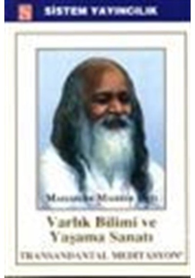Varlık Bilimi ve Yaşama Sanatı - Maharıshı Mahesh Yogı - Sistem Yayıncılık