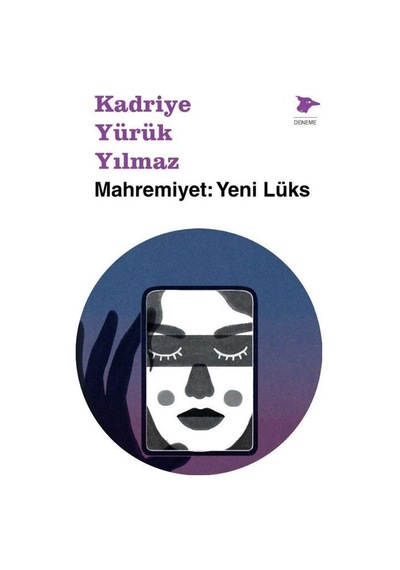 Mahremiyet: Yeni Lüks / Kadriye Yürük Yılmaz