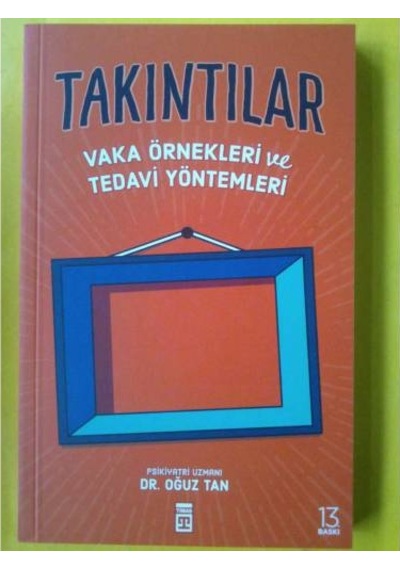 Takıntılar Vaka Örnekleri ve Tedavi Yöntemleri Oğuz Tan