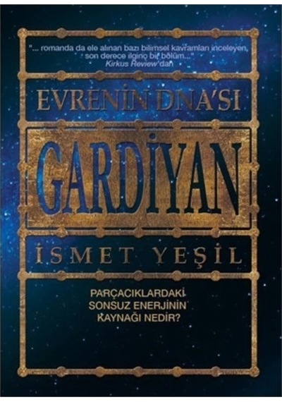 Evrenin DNA'sı Gardiyan  - İsmet Yeşil  - Geniş Kitaplık