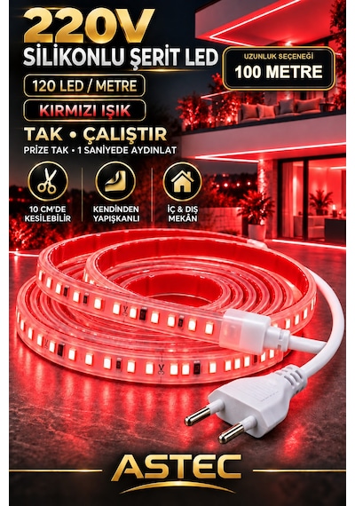 Astec Yapışkanlı 100 Metre Kırmızı 220v Silikonlu Şerit Led Yüksek Güç Tak Çalıştır İç Dış Mekân Su Geçirmez