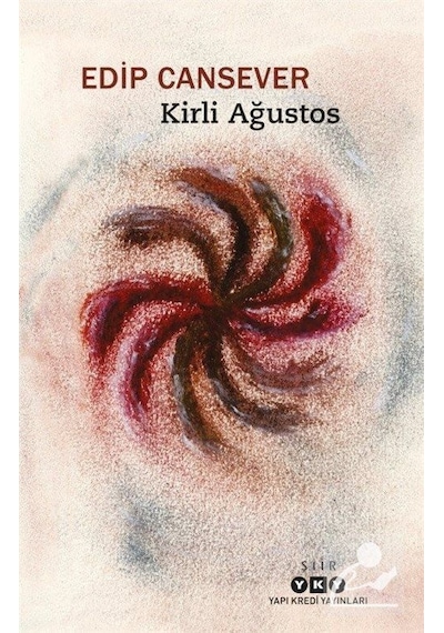 Kirli Ağustos / Edip Cansever