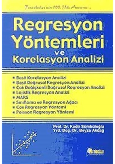 Regresyon Yöntemleri ve Korelasyon Analizi / Kadir Sümbüloğlu
