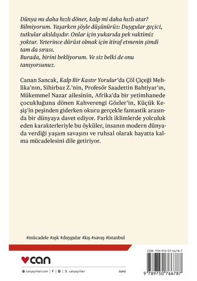 Kalp Bir Kastır Yorulur