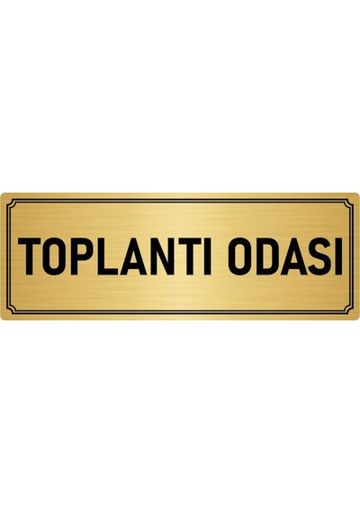 Metal Yönlendirme Levhası, Departman Kapı İsimliği Toplantı Odası 7x20 cm Altın Renk