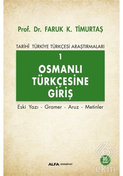 Osmanlı Türkçesine Giriş 1/Faruk K. Timurtaş