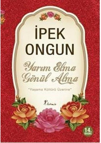 Artemis Yayınları Yarım Elma Gönül Alma Yaşama Kültürü Üzerine İ