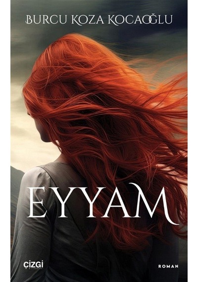 Eyyam / Burcu Koza Kocaoğlu