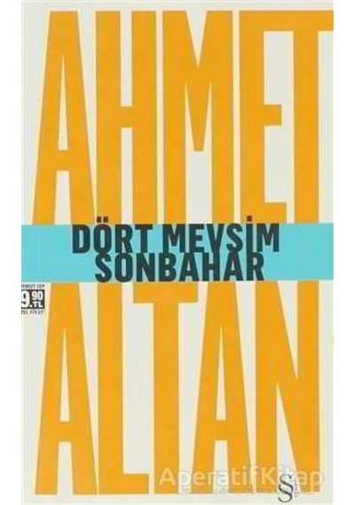 Dört Mevsim Sonbahar - Tehlikeli Masallar - Ahmet Altan - Everest Yayınları