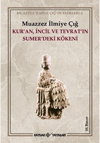 Kur'an İncil ve Tevrat'ın Sumer'deki  Kökeni